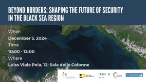 Beyond Borders: Shaping the Future of Security in the Black Sea Region - 5 dicembre 2024