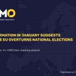 Disinformation in January suggests that the EU overturns national elections